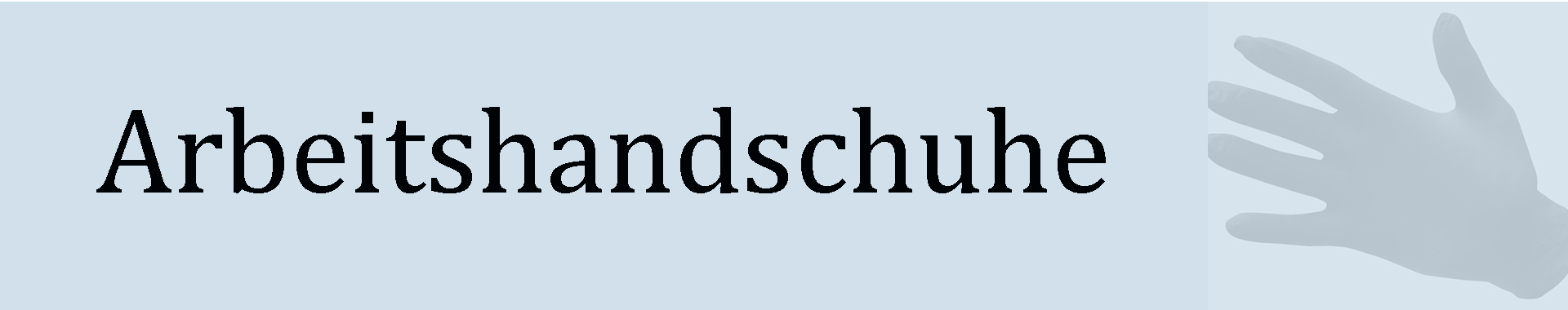 Arbeitshandschuhe Arbeitshandschuhe