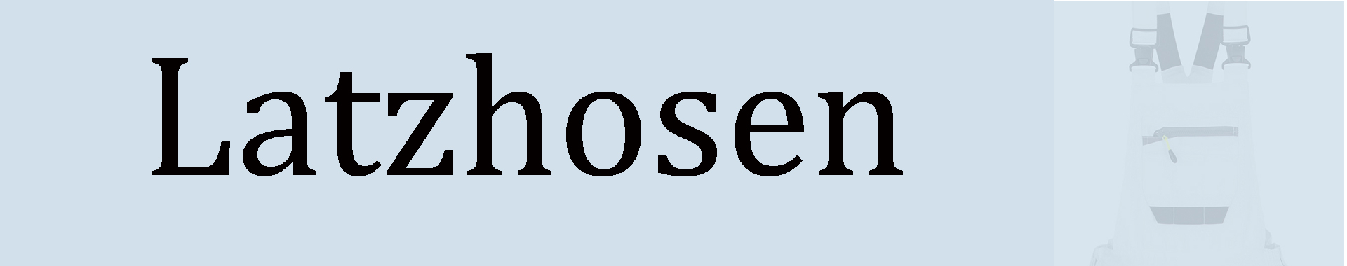 Banner_Latzhosen Banner_Latzhosen
